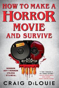 Cover image for How to Make a Horror Movie and Survive