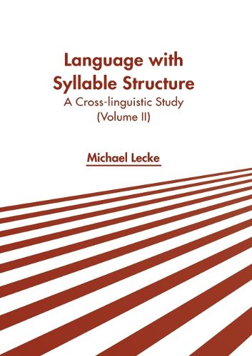 Cover image for Language with Syllable Structure: A Cross-Linguistic Study (Volume II)