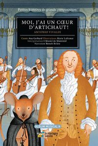 Cover image for Moi, j'Ai Un Coeur d'Artichaut!: Antonio Vivaldi