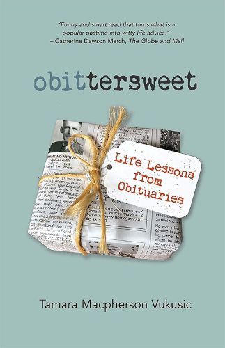 Cover image for obittersweet: Life Lessons from Obituaries
