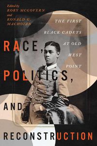 Cover image for Race, Politics, and Reconstruction