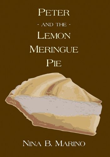 Cover image for Peter and the Lemon Meringue Pie