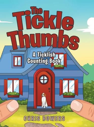 Cover image for The Tickle Thumbs: A Ticklish Counting Book