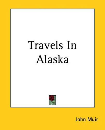 Cover image for Travels In Alaska