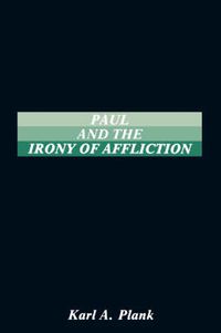 Cover image for Paul and the Irony of Afflication