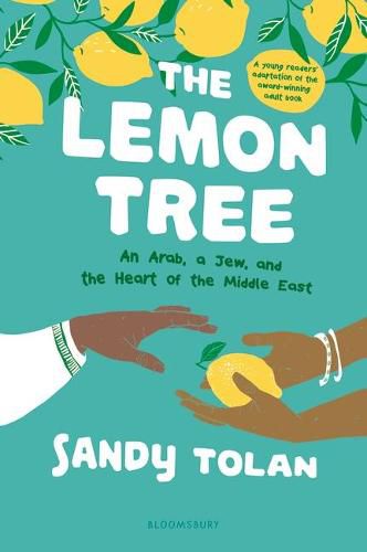 Cover image for The Lemon Tree (Young Readers' Edition): An Arab, A Jew, and the Heart of the Middle East