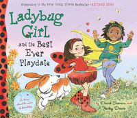 Cover image for Ladybug Girl and the Best Ever Playdate