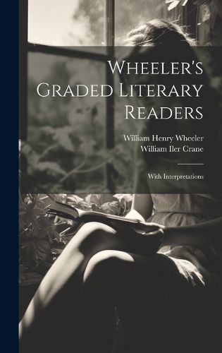 Cover image for Wheeler's Graded Literary Readers