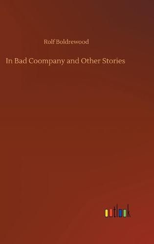 In Bad Coompany and Other Stories