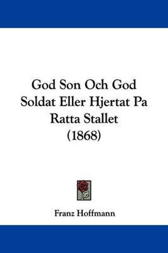 God Son Och God Soldat Eller Hjertat Pa Ratta Stallet (1868)