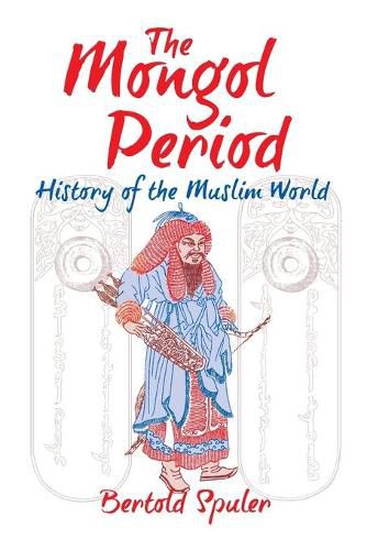 Cover image for Mongol Period: History of the Muslim World