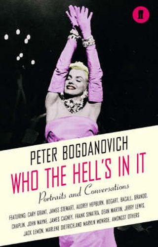 Cover image for Who the Hell's In It?: Conversations with Legendary Film Stars