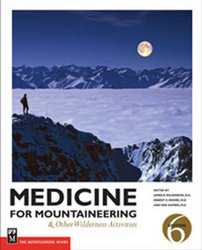 Cover image for Medicine for Mountaineering: And Other Wilderness Activities