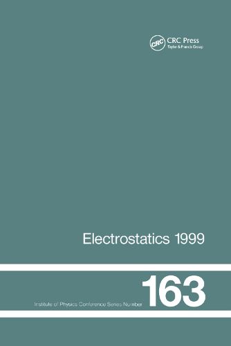 Cover image for Electrostatics 1999, Proceedings of the 10th INT  Conference, Cambridge, UK, 28-31 March 1999