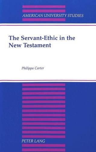 Cover image for The Servant-Ethic in the New Testament