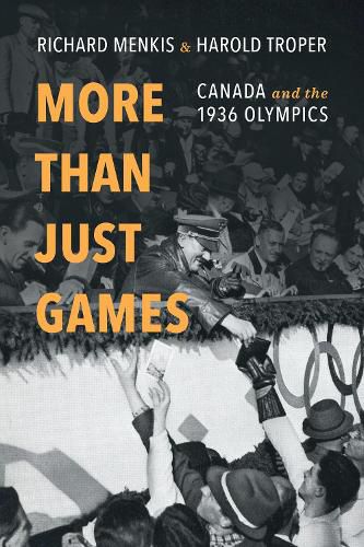 Cover image for More than Just Games: Canada and the 1936 Olympics