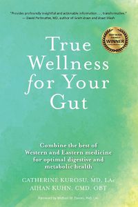 Cover image for True Wellness for Your Gut