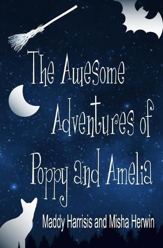 Cover image for The Awesome Adventures of Poppy and Amelia