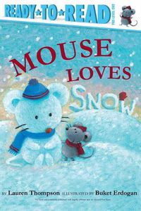 Cover image for Mouse Loves Snow: Ready-To-Read Pre-Level 1