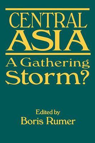 Central Asia: A Gathering Storm?