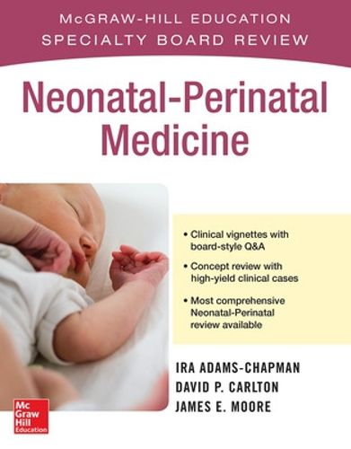 McGraw-Hill Specialty Board Review Neonatal-Perinatal Medicine