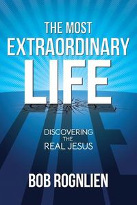 Cover image for The Most Extraordinary Life