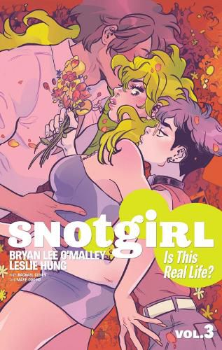 Cover image for Snotgirl Volume 3: Is This Real Life?