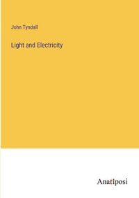 Cover image for Light and Electricity