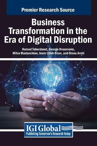 Business Transformation in the Era of Digital Disruption