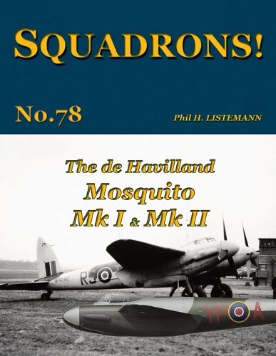 Cover image for The de Havilland Mosquito Mk I & Mk II