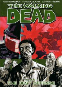 Cover image for The Walking Dead Volume 5: The Best Defense