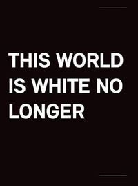 Cover image for This World Is White No Longer