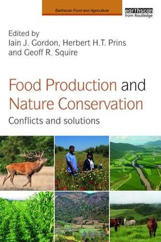 Cover image for Food Production and Nature Conservation: Conflicts and Solutions