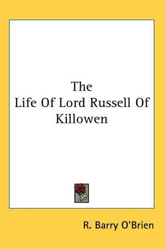 Cover image for The Life Of Lord Russell Of Killowen