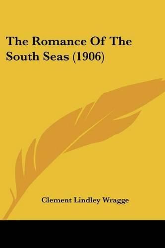 Cover image for The Romance of the South Seas (1906)