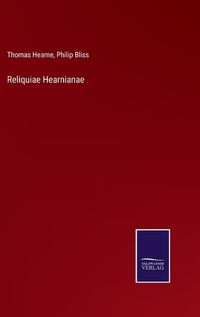 Cover image for Reliquiae Hearnianae