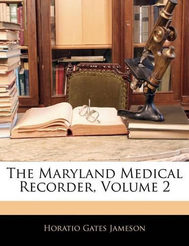 Cover image for The Maryland Medical Recorder, Volume 2