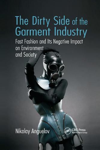 Cover image for The Dirty Side of the Garment Industry: Fast Fashion and Its Negative Impact on Environment and Society