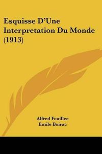 Cover image for Esquisse D'Une Interpretation Du Monde (1913)