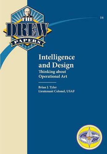 Cover image for Intelligence and Design: Thinking about Operational Art