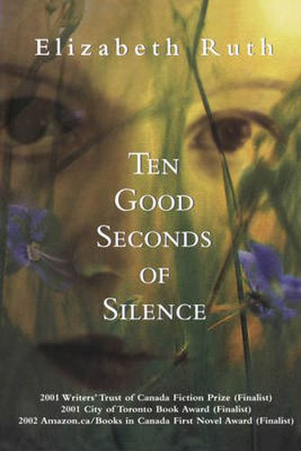 Cover image for Ten Good Seconds of Silence: A novel