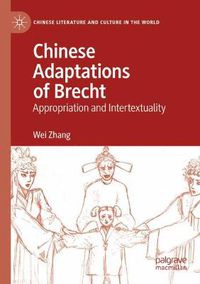 Cover image for Chinese Adaptations of Brecht: Appropriation and Intertextuality