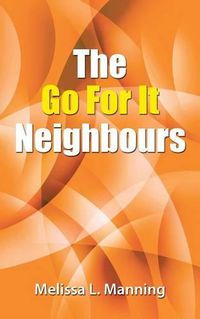 Cover image for The Go For It Neighbours