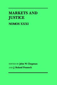 Cover image for Markets and Justice: Nomos XXXI