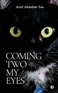 Cover image for Coming Two My Eyes