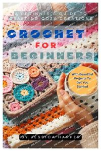 Cover image for Crochet For Beginners