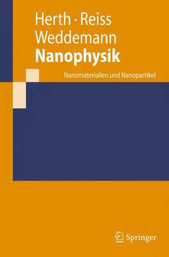 Nanophysik: Nanomaterialien und Nanopartikel