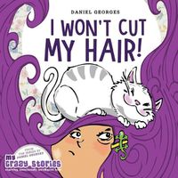 Cover image for I Won't Cut My Hair!