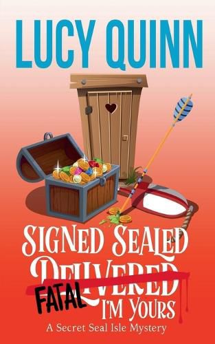 Cover image for Signed, Sealed, Fatal, I'm Yours
