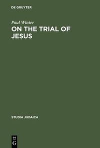 Cover image for On the Trial of Jesus